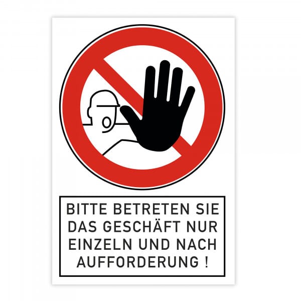 Verbotsschild - Bitte betreten Sie das Geschäft nur einzeln und nach Aufforderung! (200x300x4 mm)