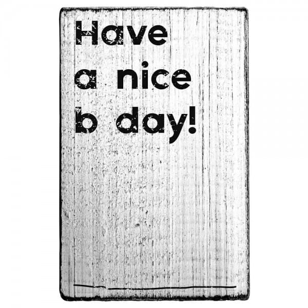 SALE - Vintage Stempel &quot;Have a nice b day&quot;