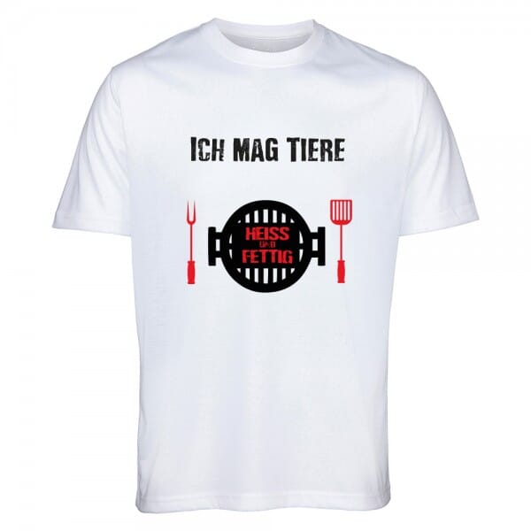 T- Shirt "ICH MAG TIERE - HEIß UND FETTIG"